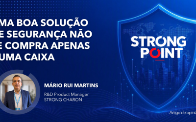 Uma boa solução de Segurança não se compra apenas numa caixa – #01 STRONG POINT
